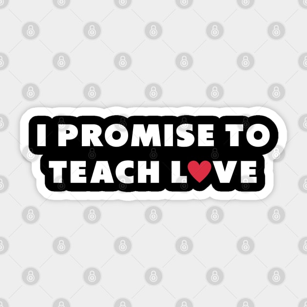 i promise to teach love white Sticker by Dolta